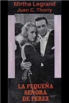 La pequeña señora de Pérez在线观看和下载