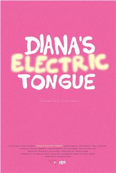 Diana's Electric Tongue在线观看和下载