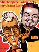 Ricky Gervais Meets Larry David观看