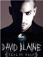 David Blaine: Real or Magic观看
