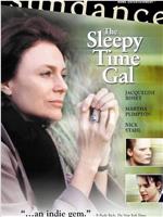 The Sleepy Time Gal在线观看