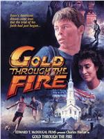 Gold Through the Fire观看