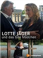 Lotte Jäger und das tote Mädchen