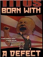 Christopher Titus: Born with a Defect观看